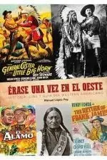 Erase una Vez en el Oeste Historia Cine Guia Western Americ