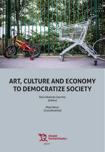Art, Culture And Economy To Democratize Society