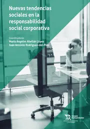 Nuevas Tendencias Sociales en la Responsabilidad Social Corporativa