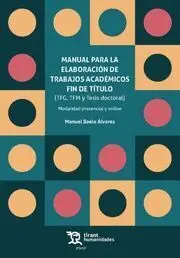 Manual para la Elaboración de Trabajos Académicos Fin de Título (Tfg, Tfm y Tesi