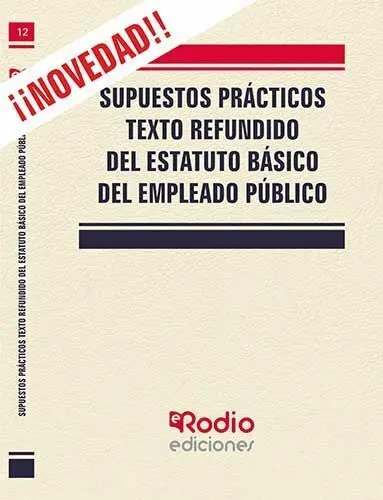 Supuestos Practicos Texto Refundido del Estatuto Basico Empleado Publico