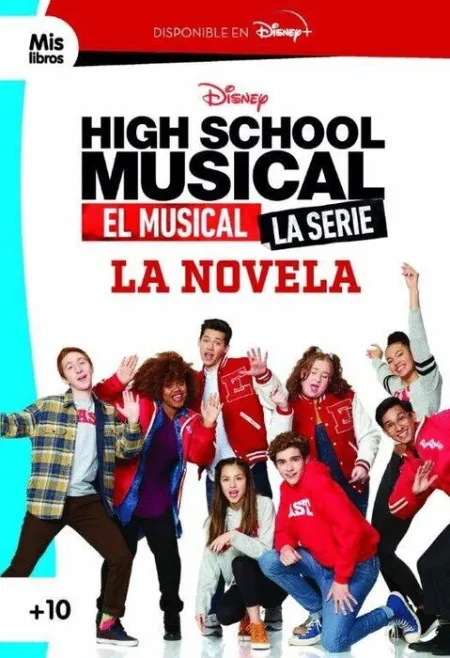 High School Musical. El Musical. La Serie. La Novela. Narrativa Azul