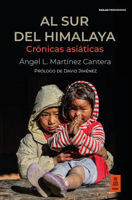 Al Sur del Himalaya. Crónicas Asiáticas