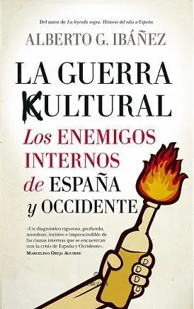 Guerra Cultural: los Enemigos Internos De, los