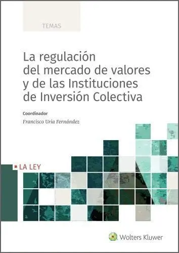 La Regulacion del Mercado de Valores y de las Instituciones de In