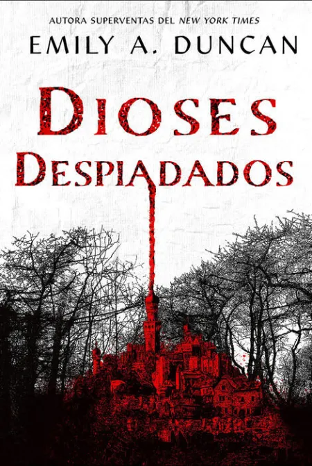 Dioses Despiadados. La Oscuridad Nunca Actua Sola