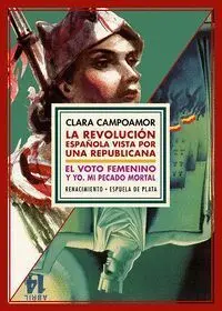 Estuche la Revolucion Española Vista por una Republicana 6Ed + el Voto Femenino y Yo: mi Pecado Mortal