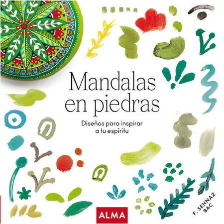 Mandalas en Piedras. Diseños para Inspirar a tu Espiritu