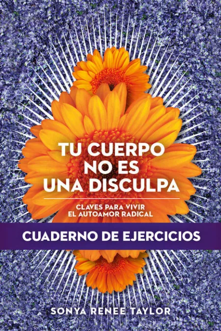 Tu Cuerpo no Es una Disculpa (Cuaderno)