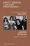 Dirty Deeds -Actas Profanas- mi Vida dentro (Y Fuera) de Ac/Dc