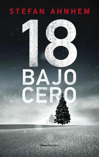 18 Bajo Cero (Serie Fabian Risk 3)