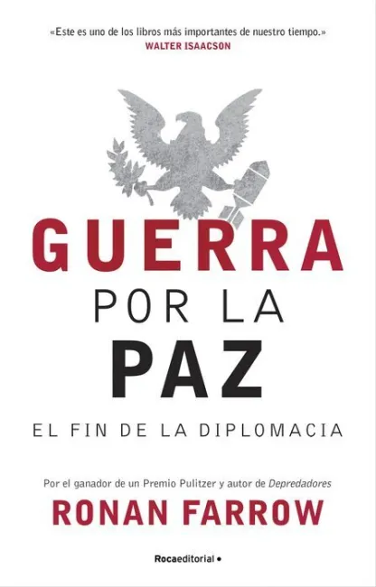 Guerra por la Paz. El Fin de la Diplomacia