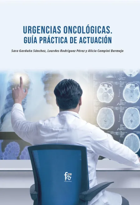 Urgencias Oncologicas. Guia Practica de Actuacion