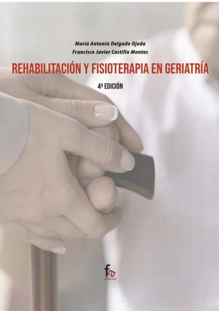 Rehabilitacion y Fisioterapia en Geriatria-4ºedicion