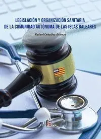 Legislacion y Organizacion Sanitaria de la Comunidad