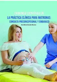 Evidencia Cientifica en la Practica Clinica para Matronas: