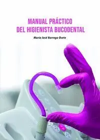 021 Manual Práctico del Higienista Bucodental