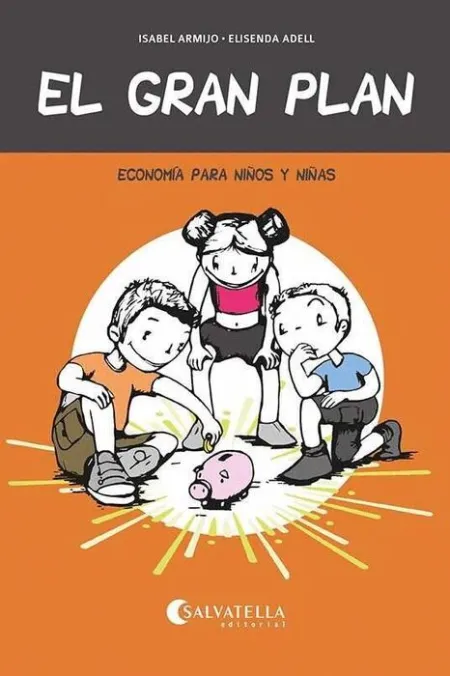 El Gran Plan : Economía para Niños y Niñas
