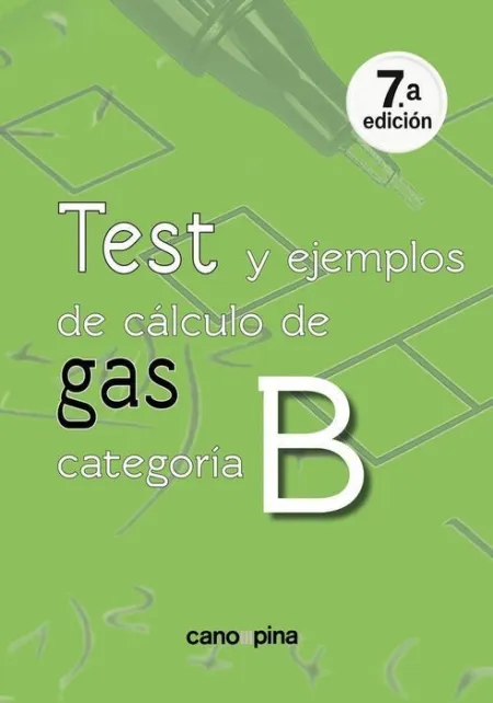 Test y Ejemplos de Calculo de Gas Categoria B 7ª Edicion