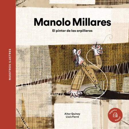 Manolo Millares. El Pintor de las Arpilleras