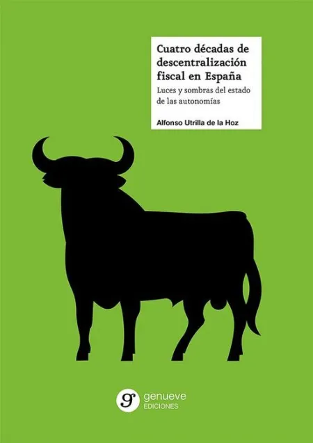 Cuatro Décadas de Descentralización Fiscal en España