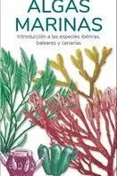 Algas Marinas Introduccion a Especies Ibericas, Baleares y Canarias