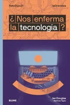 ¿Nos Enferma la Tecnología