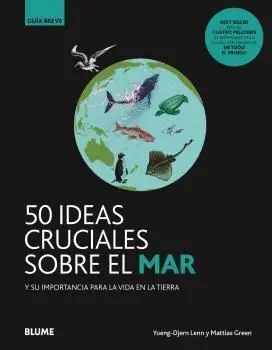 50 Ideas Cruciales Sobre el Mar Guia Breve