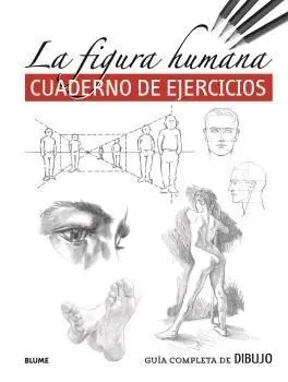 La Figura Humana Cuaderno de Ejercicios
