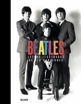 Los Beatles. Letras Ilustradas de 178 Canciones