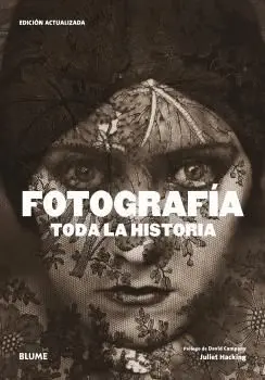 Fotografía. Toda la Historia