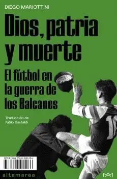 Dios, Patria y Muerte