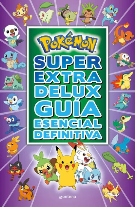 Súper Extra Delux Guía Esencial Definitiva (Guía Pokémon)