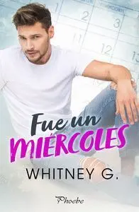 Fue un Miercoles
