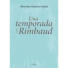 Una Temporada con Rimbaud
