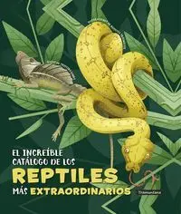 El Increible Catalogo de los Reptiles Mas Extraordinarios
