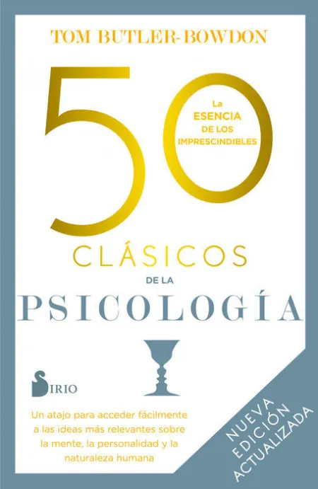 50 Clásicos de la Psicología. Nueva Edición Actualizada