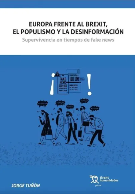 Europa Frente Al Brexit, el Populismo y la Desinformación