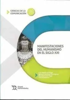 Manifestaciones del Humanismo en el Siglo Xxi