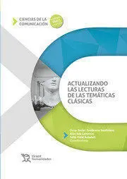 Actualizando las Lecturas de las Temáticas Clásicas