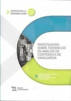 Investigando Sobre Tendencias en Análisis de Contenidos de Vanguardia