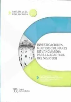 Investigaciones Multidisciplinares de Vanguardia para la Academia del Siglo Xxi