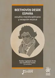 Beethoven Desde España: Estudios Interdiscipilinares y Recepción Musical