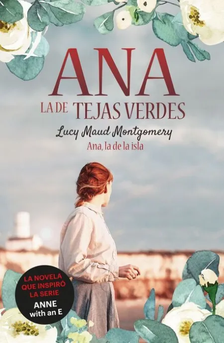 Ana, la de la Isla. Ana, la de Tejas Verdes/ 3.