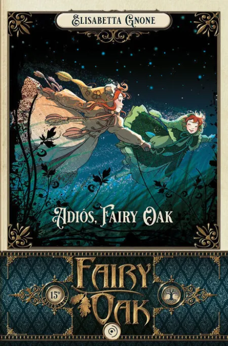 Fairy Oak 7. Adios, Fairy Oak