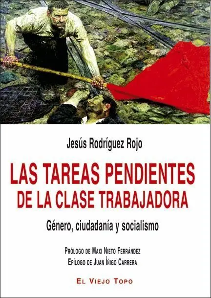 Las Tareas Pendientes de la Clase Trabajadora