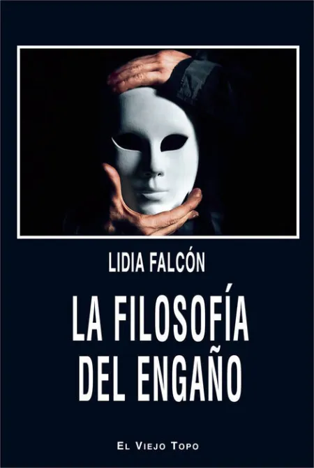 La Filosofía del Engaño