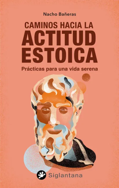 Caminos Hacia la Actitud Estoica