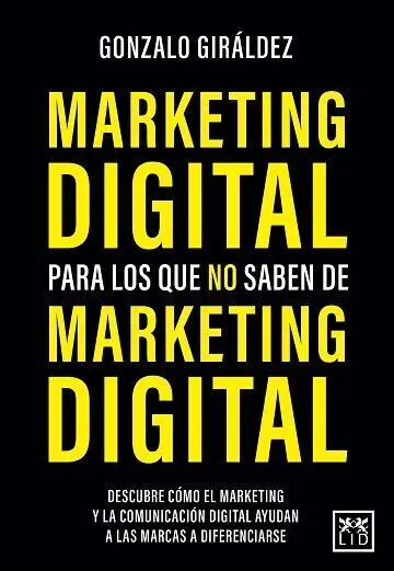 Marketing Digital para los que no Saben de Marketing Digital
