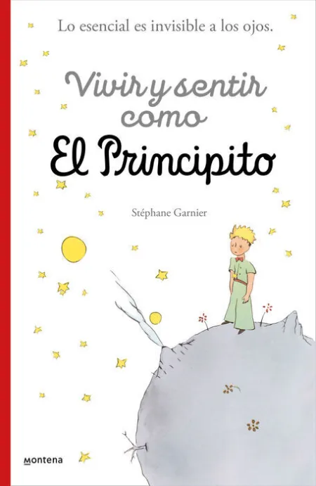 Vivir y Sentir Como el Principito